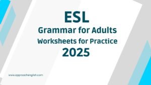 51 ESL Grammar Worksheets Practice for Adults 2025
