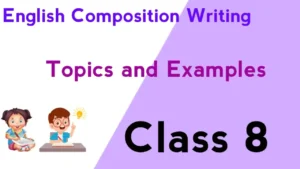 Class 8: English Composition Writing Tips Example