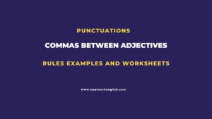 Commas Between Adjectives Rules Examples and Worksheets