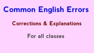 Common English Errors with Corrections and Exercises