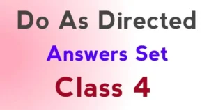 Do as Directed Solution for Class 4