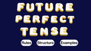 Future Perfect Tense structure is an important topic that has been discussed in the following with proper rules and examples.