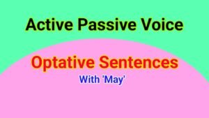 Active Passive Voice Optative Sentences Rules and Examples