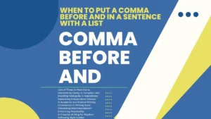 When to Put a Comma Before And in a Sentence with a List