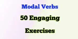 50 Engaging Modal Verbs Exercises: A Comprehensive Guide