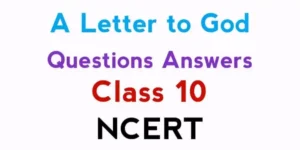 A Letter to God Questions Answers Class 10 NCERT 2025