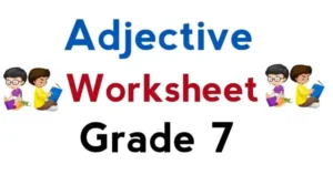 Adjectives Exercises for Class 7