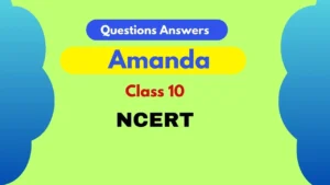 Amanda Class 10 Questions Answers 2025-26