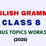 English Grammar Class 8 Syllabus Topics Worksheets 2025-2026