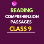 Class 9 Reading Comprehension Passages with Answers