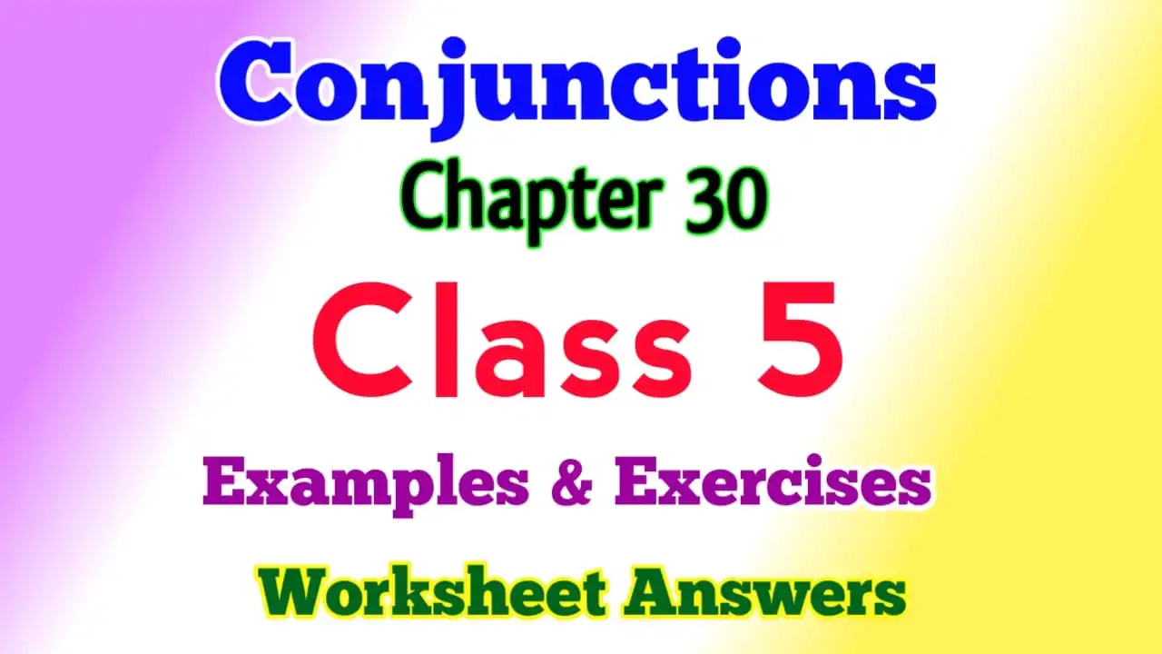 Conjunctions Class 5 English Grammar Conjunctions Class 5 English Grammar