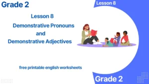 Demonstrative Pronouns and Demonstrative Adjectives Class 2