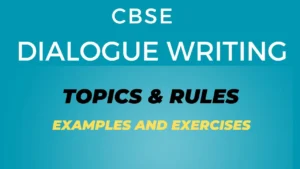 Dialogue Writing Topics Rules Examples and Exercises CBSE