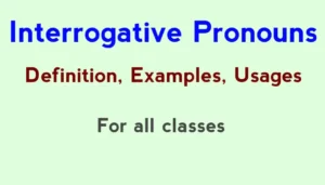 Interrogative Pronouns: Definition, Usage, Examples