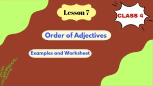 Order of adjectives in English Class 4 with Worksheets
