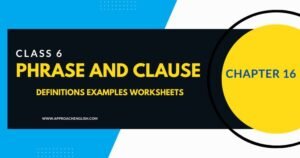 Phrase and Clause Definitions Examples Worksheets Class 6