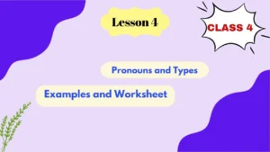 Pronouns for Class 4 with Examples and Worksheet
