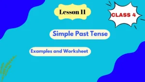 Simple Past Tense Class 4 Rules Examples Worksheet Answers