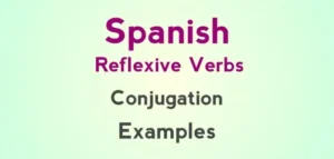 Spanish Reflexive Verbs Conjugation with Examples and Lists