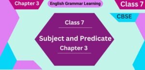 Subject and Predicate Examples Exercises Class 7 Chapter 3