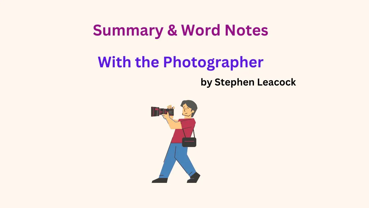 Summary of "With the Photographer" by Stephen Leacock