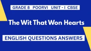 The Wit That Won Hearts Answers English Class 8 CBSE
