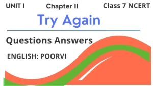 Try Again Questions Answers NCERT English Class 7