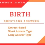 Birth Questions and Answers English Class 11 NCERT