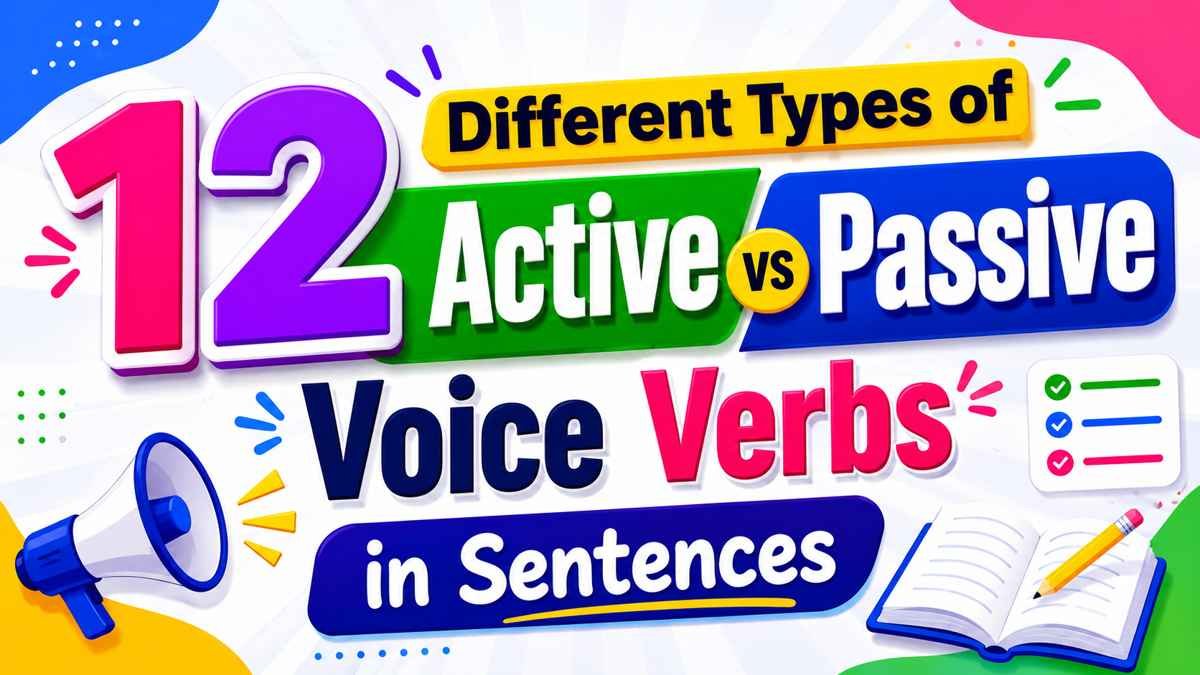 12 Different Types of Active Passive Voice Verbs in Sentences