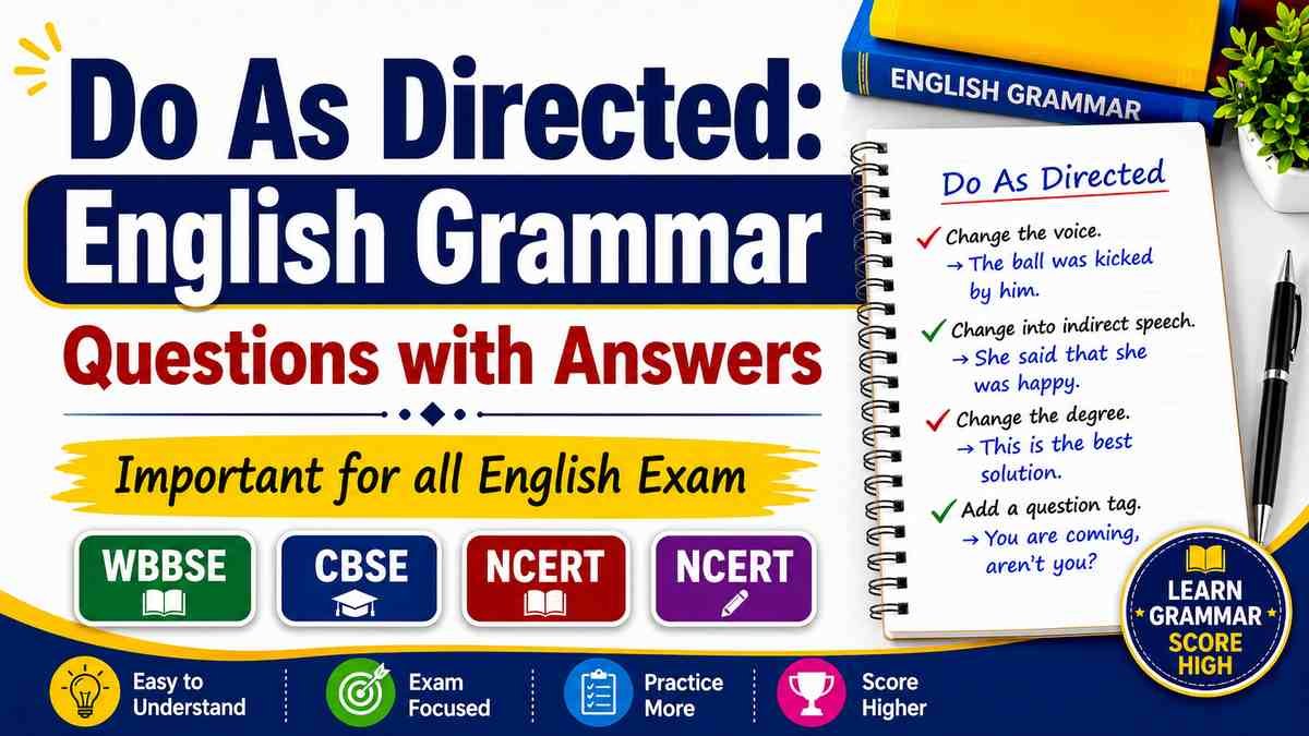 Do as Directed Questions with Answers English Grammar