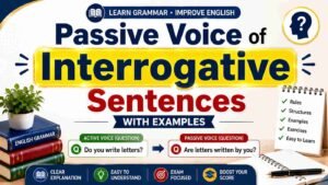 Passive Voice of Interrogative Sentences with Examples