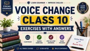 Voice Change Class 10 Exercises with Answers