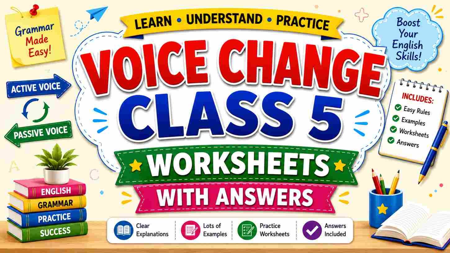 Voice Change Class 5 Worksheets with Answers